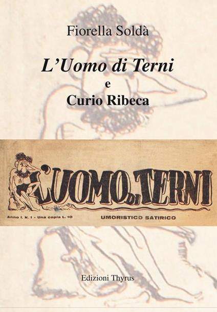 L' uomo di Terni e Curio Ribeca - Fiorella Soldà - copertina