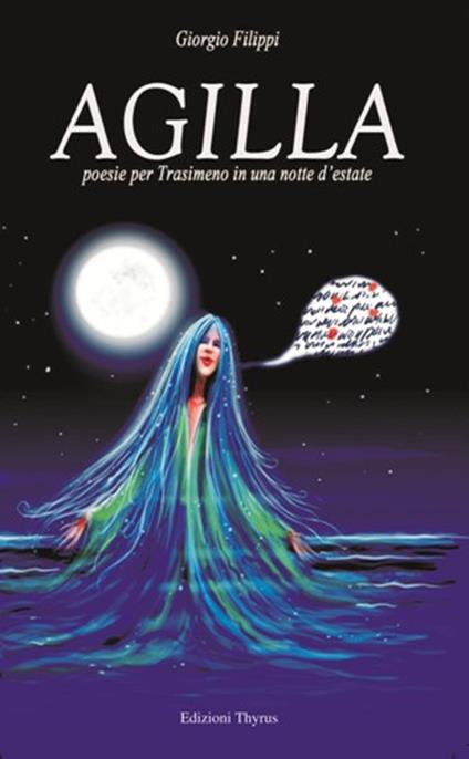 Agilla. Poesie per Trasimeno in una notte d'estate - Giorgio Filippi - copertina