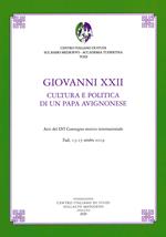 Giovanni XXII. Cultura e politica di un papa avignonese. Atti del 56° Convegno storico internazionale (Todi, 13-15 ottobre 2019)