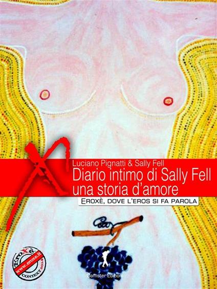 Diario intimo di Sally Fell, una storia d'amore - Sally Fell,Luciano Pignatti - ebook
