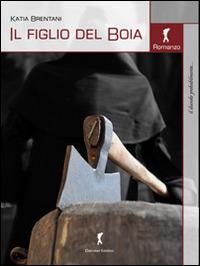 Il figlio del boia - Katia Brentani - copertina