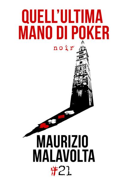 Quell'ultima mano di poker - Maurizio Malavolta - copertina