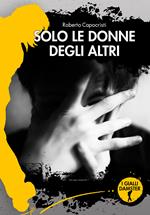 Solo le donne degli altri