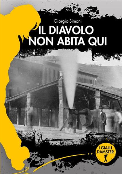 Il Diavolo non abita qui - Giorgio Simoni - ebook