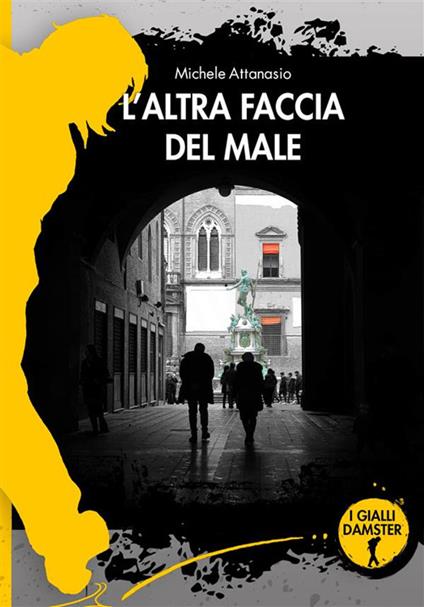 L' altra faccia del male - Michele Attanasio - ebook