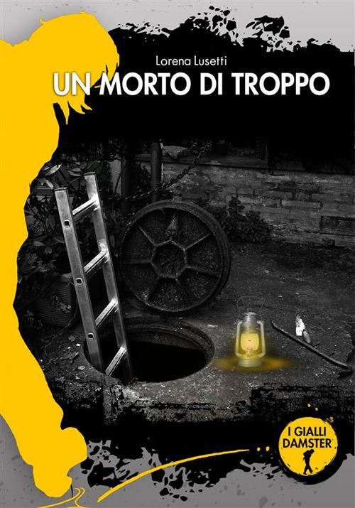 Un morto di troppo - Lorena Lusetti - copertina