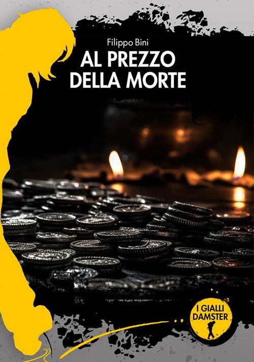 Al prezzo della morte - Filippo Bini - copertina