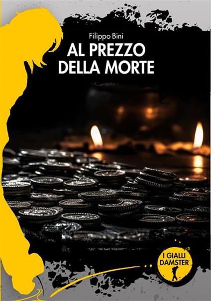 Al prezzo della morte - Filippo Bini - ebook