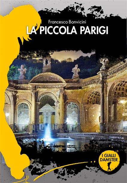 La piccola Parigi - Francesco Bonvicini - ebook