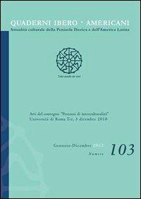 Quaderni Ibero Americani. Attualità culturale della penisola iberica e  dell'America Latina. Vol. 103 - Libro - Nuova Cultura - | IBS