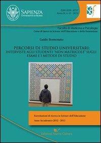 Percorsi di studio universitari. Interviste agli studenti «non matricole» sugli esami e i metodi di studio - Guido Benvenuto - copertina