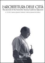 L' architettura della città (2013) vol. 1-3. Ludovico Quaroni the architect. Ediz. inglese