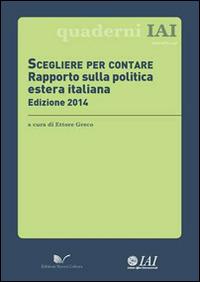 Scegliere per contare. Rapporto sulla politica estera italiana - copertina