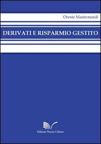 Derivati e risparmio gestito. Ediz. italiana e inglese - Oreste Mastronardi - copertina