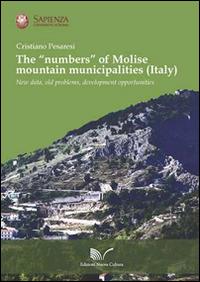 The «numbers» of Molise mountain municipalities (Italy). New data, old problems, development opportunities - Cristiano Pesaresi - copertina