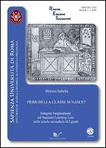 Primi della classe si nasce? Indagine longitudinale sul summer learning loss nella scuola secondaria di primo grado. Con CD-ROM