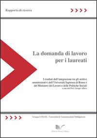 La domanda di lavoro per i laureati. Rapporto di ricerca - copertina