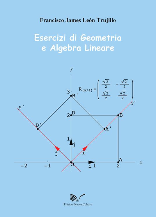 Esercizi di geometria e algebra lineare - Francisco J. Trujillo - copertina