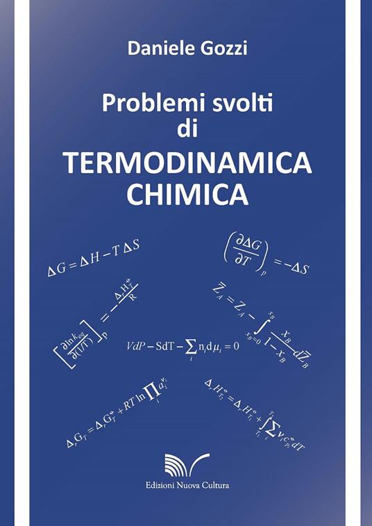 Problemi svolti di termodinamica chimica - Daniele Gozzi - copertina