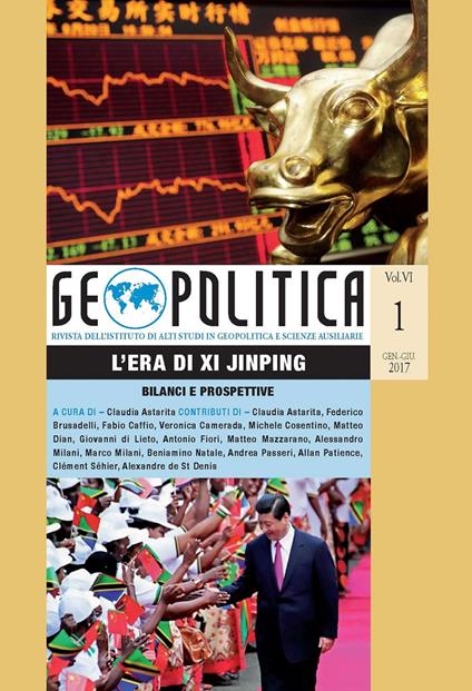 Geopolitica (2017). Vol. 1: era di Xi Jinping. Bilanci e prospettive, L'. - copertina