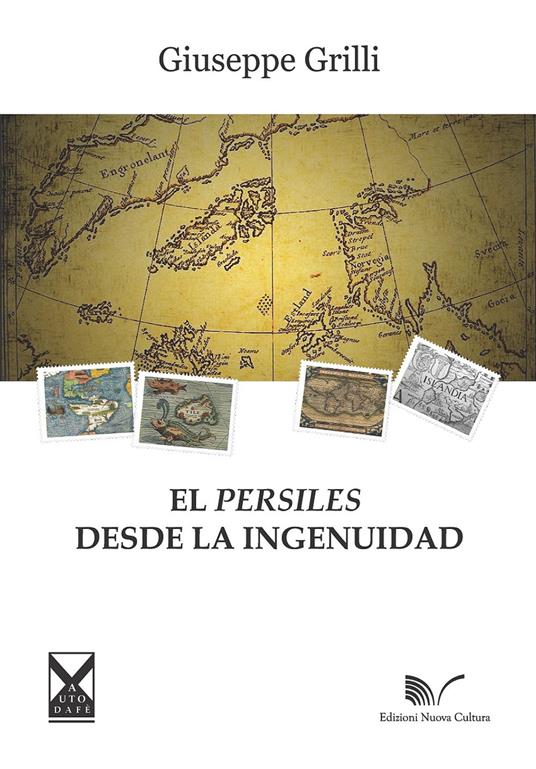 El Persiles desde la ingenuidad - Giuseppe Grilli - copertina