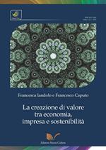 La creazione di valore tra economia, impresa e sostenibilità