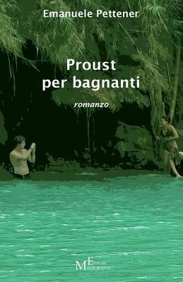 Proust per bagnanti - Emanuele Pettener - copertina