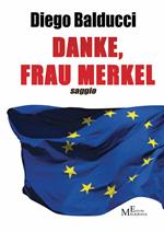 Danke, Frau Merkel. Diventare europei e costruire l'Europa