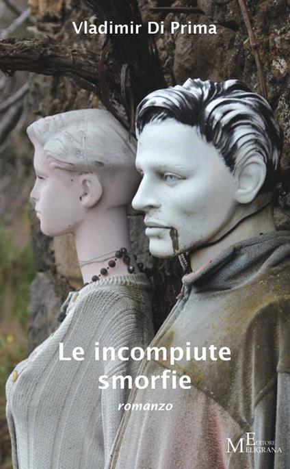 Le incompiute smorfie - Vladimir Di Prima - copertina