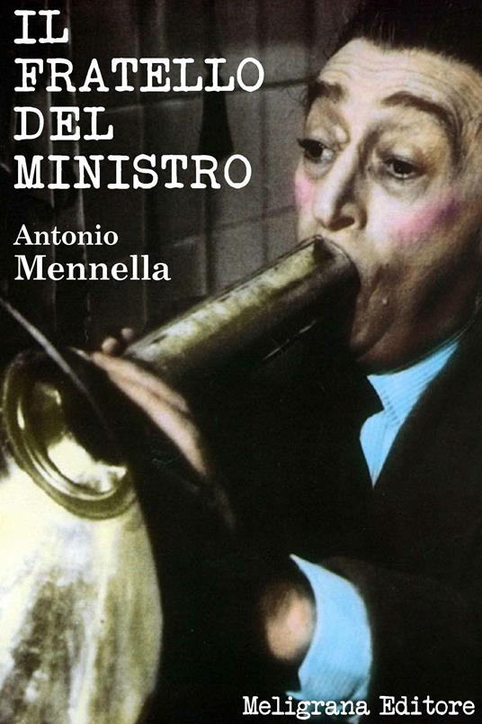 Il fratello del ministro - Antonio Mennella - ebook