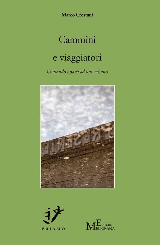 Cammini e viaggiatori. Contando i passi ad uno ad uno - Marco Crestani - copertina