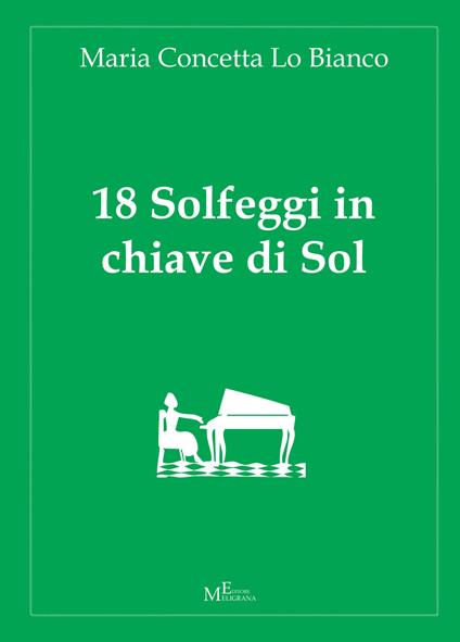 18 solfeggi in chiave di Sol - M. Concetta Lo Bianco - copertina