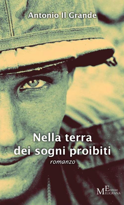 Nella terra dei sogni proibiti - Antonio Il Grande - copertina