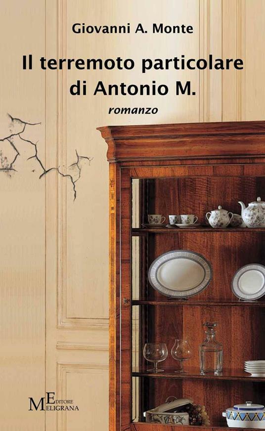 Il terremoto particolare di Antonio M. - Giovanni A. Monte - copertina