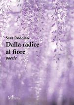 Dalla radice al fiore