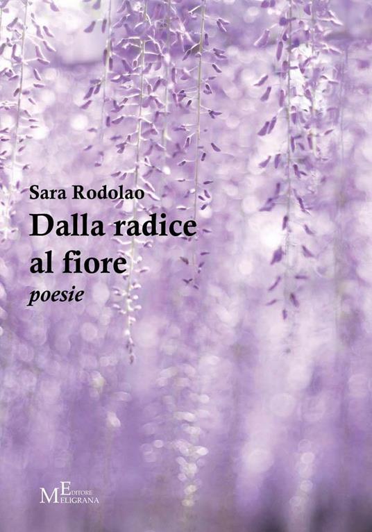 Dalla radice al fiore - Sara Rodolao - copertina