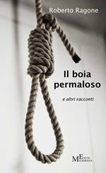 Il boia permaloso e altri racconti