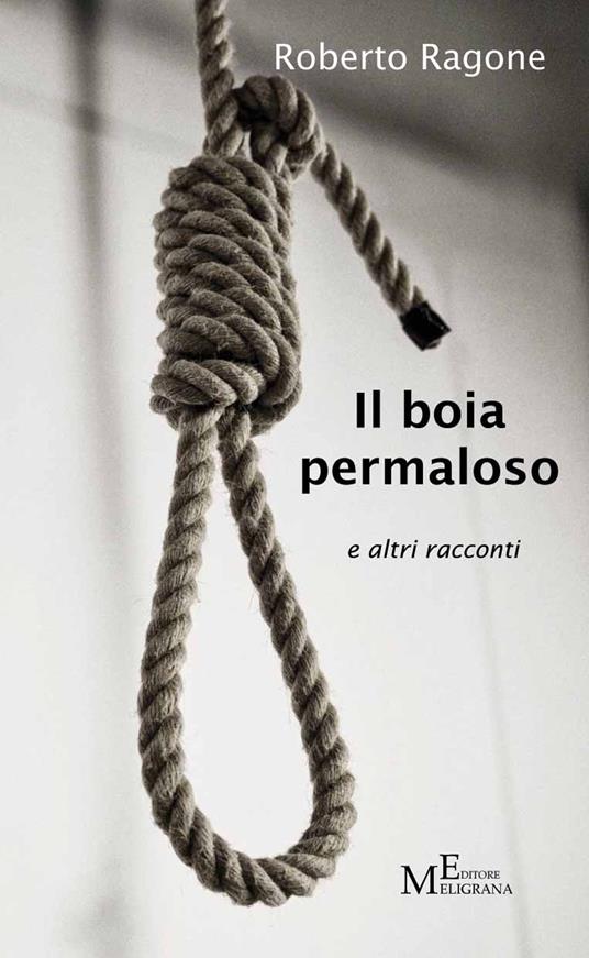 Il boia permaloso e altri racconti - Roberto Ragone - copertina