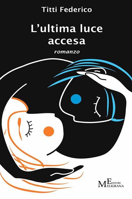 L' ultima luce accesa - Titti Federico - ebook