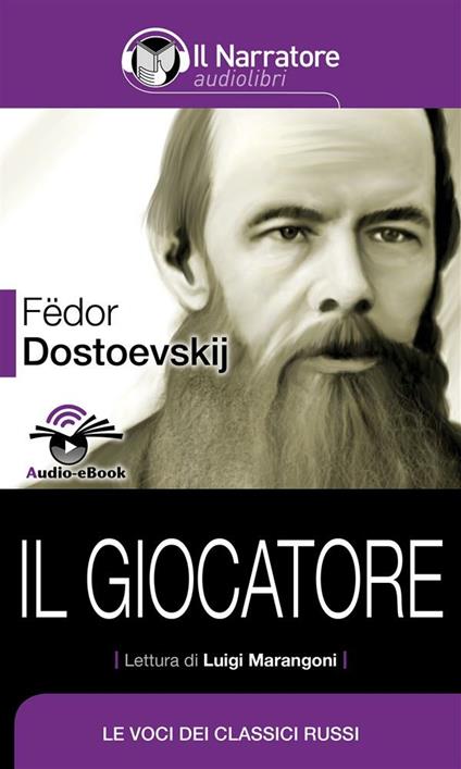 Il giocatore - Fëdor Dostoevskij - ebook