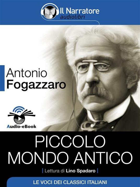 Piccolo mondo antico - Antonio Fogazzaro - ebook