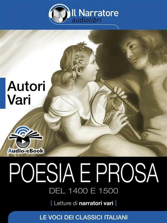 Poesia e prosa del 1400 e 1500 - V.V.A.A.,Autori vari - ebook