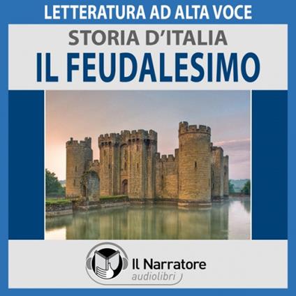 Storia d'Italia - vol. 18 - Il feudalesimo