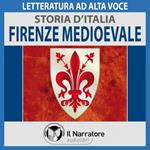 Storia d'Italia - vol. 22 - Firenze medioevale