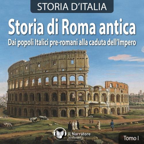 Storia d'Italia - Tomo I - Storia di Roma antica