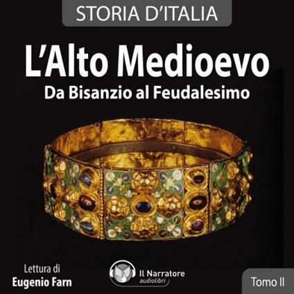 Storia d'Italia - Tomo II - L'Alto Medioevo