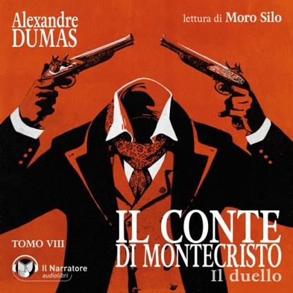 Il Conte di Montecristo - Tomo VIII - Il duello