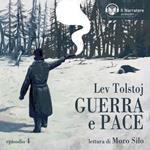 Guerra e Pace - Libro II, Parti I e II - Episodio 4