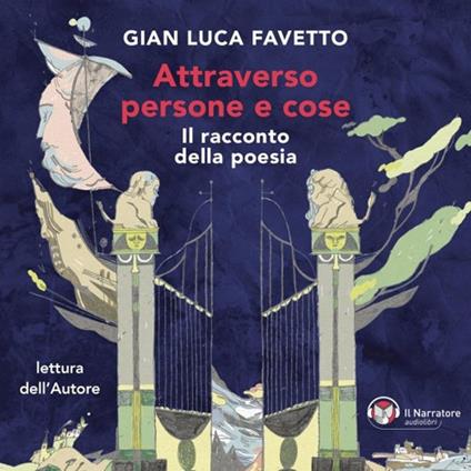 Attraverso persone e cose. Il racconto della poesia