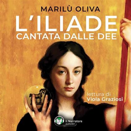 L’Iliade cantata dalle dee